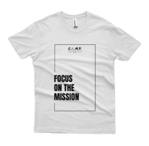 T-Shirt | Focus on the Mission