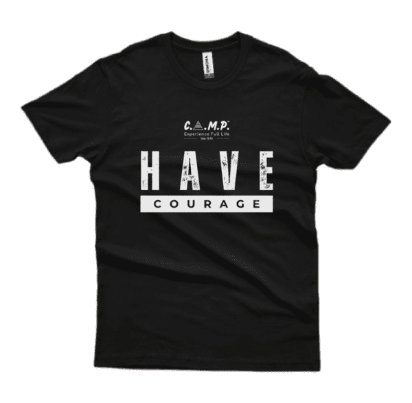 T-Shirt | Have Courage - Imagem 4