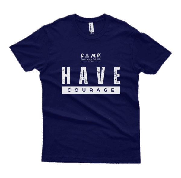 T-Shirt | Have Courage - Imagem 3