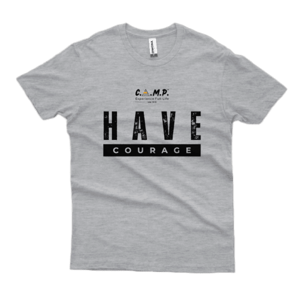 T-Shirt | Have Courage - Imagem 2