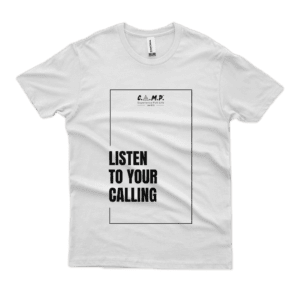 T-Shirt | Listen to your Calling