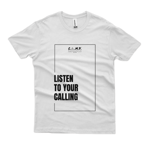 T-Shirt | Listen to your Calling